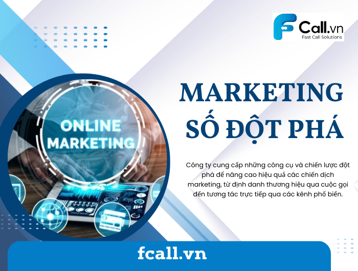 Marketing Số Đột Phá: Nâng Tầm Thương Hiệu và Tương Tác Khách Hàng