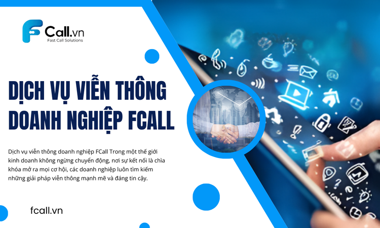 Dịch vụ viễn thông doanh nghiệp FCall