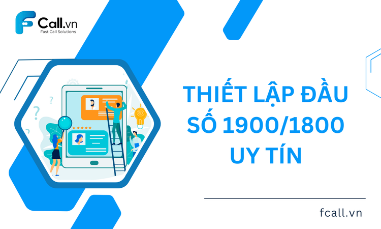 Thiết lập đầu số 1900/1800 uy tín