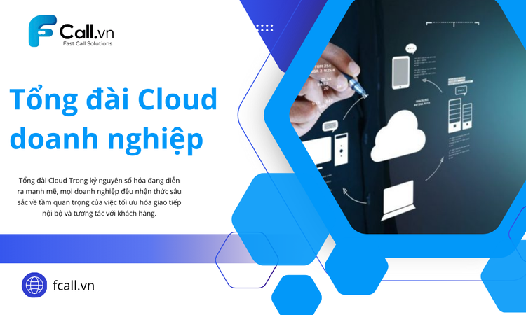 Tổng đài Cloud doanh nghiệp