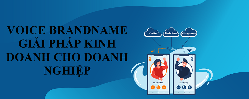 Voice Brandname doanh nghiệp